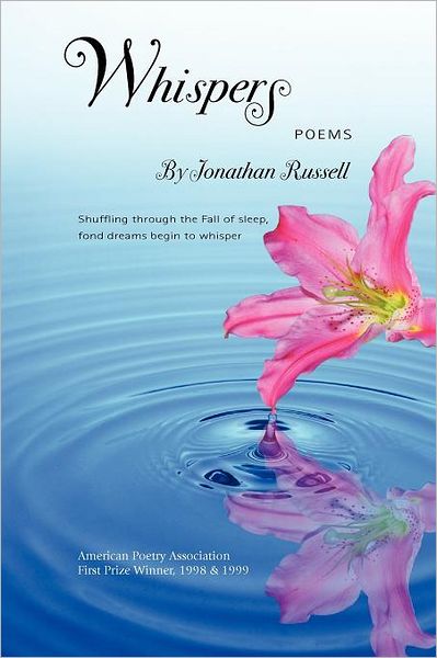 Whispers: Poems - Jonathan Russell - Bücher - Peter E. Randall Publisher - 9781931807975 - 25. Oktober 2011