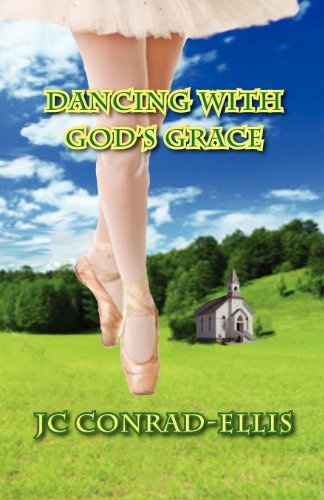 Cover for JC Conrad-Ellis · Dancing with God's Grace (Paperback Book) (2011)