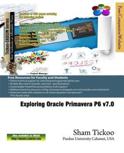 Cover for Prof Sham Tickoo Purdue Univ · Exploring Oracle Primavera P6 v7.0 (Taschenbuch) (2016)