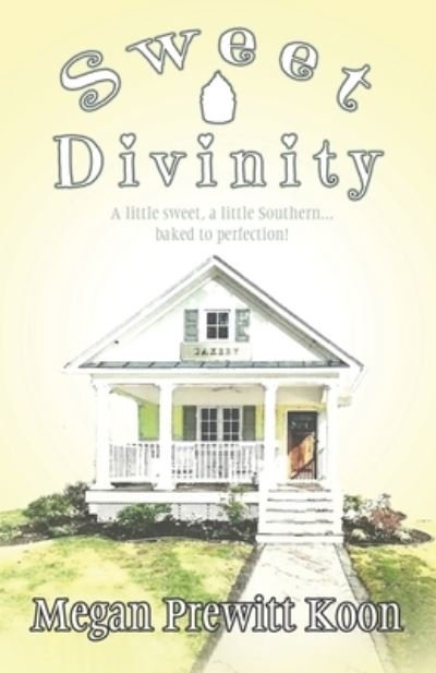 Cover for Megan Prewitt Koon · Sweet Divinity (Paperback Book) (2019)