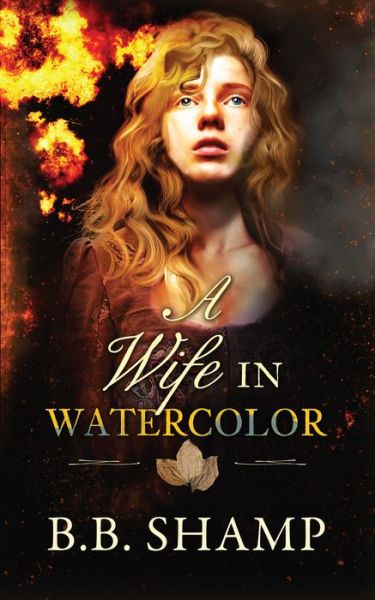 Cover for B.B. Shamp · A Wife in Watercolor (Gebundenes Buch) (2021)