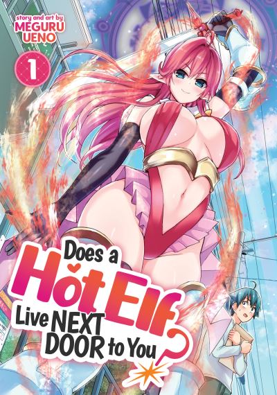 Does a Hot Elf Live Next Door to You? Vol. 1 - Does a Hot Elf Live Next Door to You? - Meguru Ueno - Books - Seven Seas Entertainment, LLC - 9781947804975 - August 24, 2021