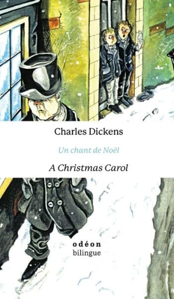 Cover for Charles Dickens · A Christmas Carol / Un Chant De Noel: English-French Side-by-Side (Hardcover Book) (2018)