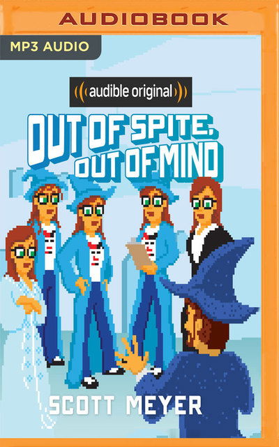 Cover for Scott Meyer · Out of Spite out of Mind (Audiobook (CD)) (2019)