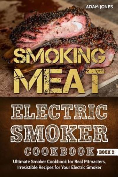 Cover for Adam Jones · Smoking Meat (Paperback Book) (2017)