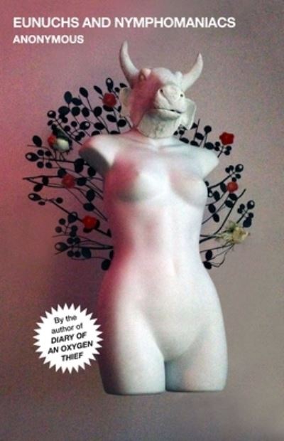 Cover for Anonymous · Eunuchs and Nymphomaniacs (Book) (2019)