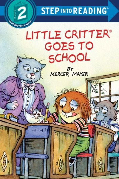 Little Critter Goes to School - Step into Reading - Mercer Mayer - Books - Random House USA Inc - 9781984830975 - June 23, 2020