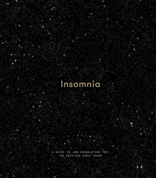 Cover for The School of Life · Insomnia: a guide to, and consolation for, the restless early hours (Hardcover bog) (2019)