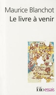 Cover for Maurice Blanchot · Le livre a venir (Pocketbok) (1980)