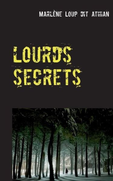 Cover for Mar Loup Dit Athian · Lourds Secrets (Paperback Bog) (2016)