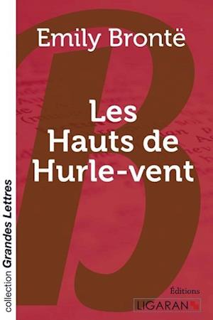 Cover for Emily Bronte · Les Hauts de Hurlevent (grands caractères) (Paperback Book) (2015)