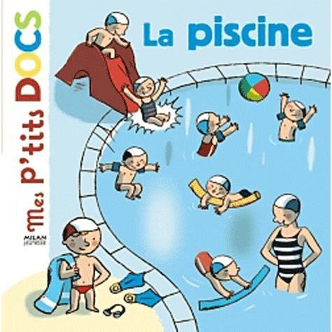 Cover for Stephanie Ledu · Mes p'tits docs / Mes docs animes: La piscine (Hardcover Book) (2010)