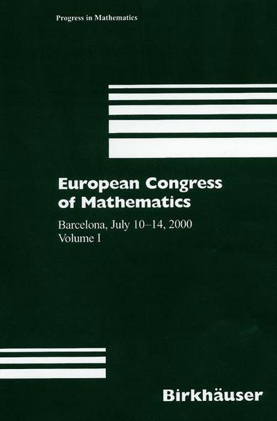 European Congress of Mathematics: Barcelona, July 10-14, 2000, Volume I - Progress in Mathematics - Sebastian Xambo-Descamps - Books - Springer Basel - 9783034894975 - October 29, 2012