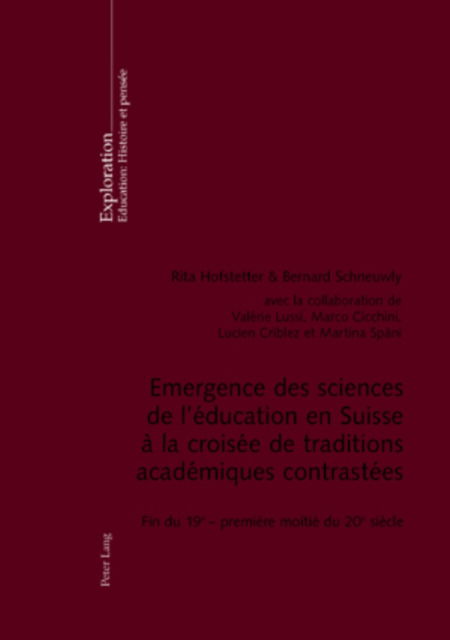 Cover for Emergence Des Sciences de l'Education En Suisse A La Croisee de Traditions Academiques Contrastees: Fin Du 19 E - Premiere Moitie Du 20 E Siecle - Exploration (Paperback Book) (2007)