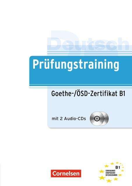 Cover for Dieter Maenner Roland Dittrich · Prufungstraining DaF: Goethe- / OSD-Zertifikat B1 mit Audio-CDs (2) (Book) (2014)