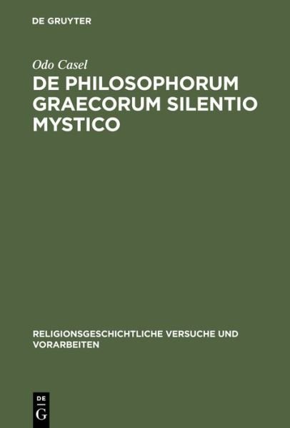 Cover for Odo Casel · De Philosophorum Graecorum Silentio Mystico (Bog) (2020)