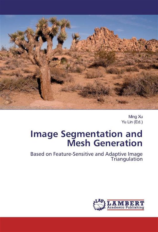 Image Segmentation and Mesh Generati - Xu - Books -  - 9783330325975 - 