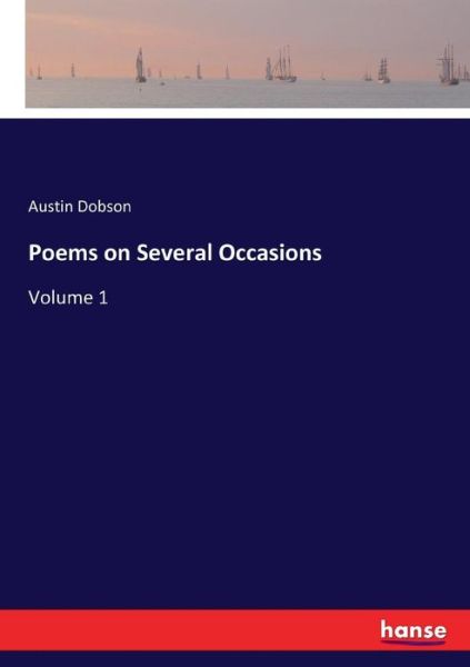 Poems on Several Occasions - Dobson - Libros -  - 9783337397975 - 30 de noviembre de 2017