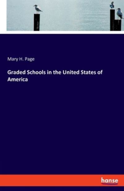 Graded Schools in the United State - Page - Bøger -  - 9783337834975 - 12. september 2019