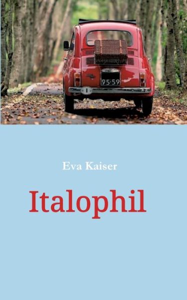 Cover for Kaiser · Italophil (Book) (2020)