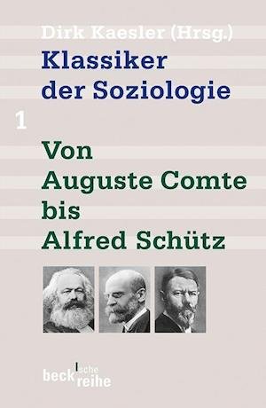 Cover for Dirk Kaesler · Klassiker der Soziologie 01 (Taschenbuch) (2020)