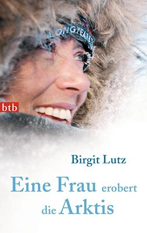 Btb.74597 Lutz.eine Frau Erobert D.arkt - Birgit Lutz - Books -  - 9783442745975 - 