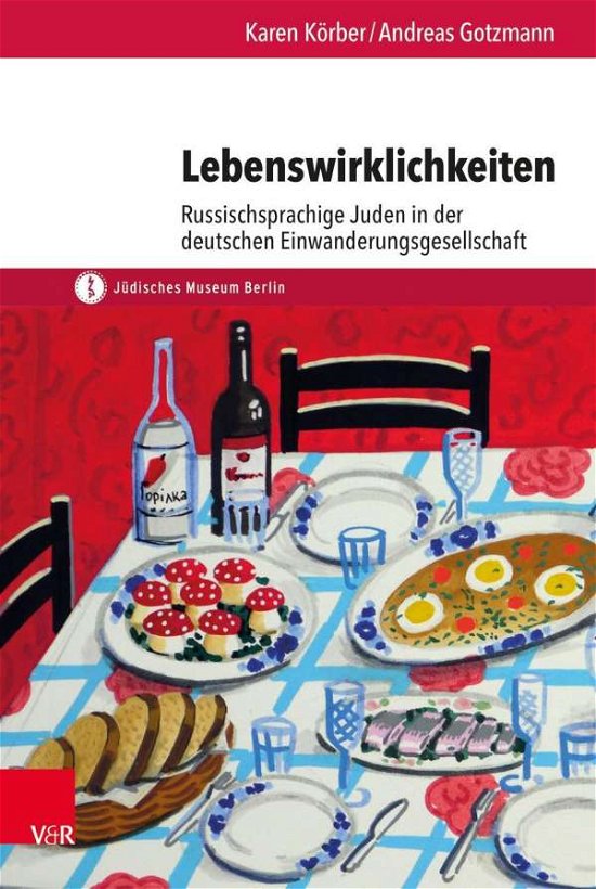 Cover for Karen Korber · Lebenswirklichkeiten: Russischsprachige Juden in der deutschen Einwanderungsgesellschaft (Hardcover Book) (2021)