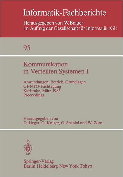 Cover for Dirk Heger · Kommunikation in Verteilten Systemen - Informatik-fachberichte / Subreihe Kunstliche Intelligenz (Paperback Book) (1985)