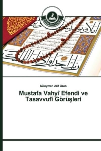 Cover for Oran · Mustafa Vahyî Efendi ve Tasavvufî (Bog) (2015)