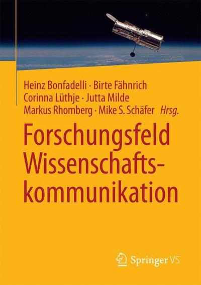 Cover for Forschungsfeld Wissenschaftskommunikation (Paperback Book) [1. Aufl. 2017 edition] (2016)