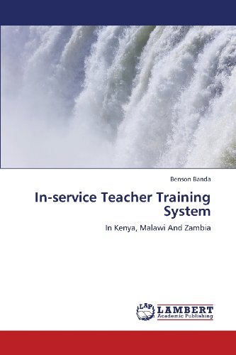 Cover for Benson Banda · In-service Teacher Training System: in Kenya, Malawi and Zambia (Paperback Book) (2013)