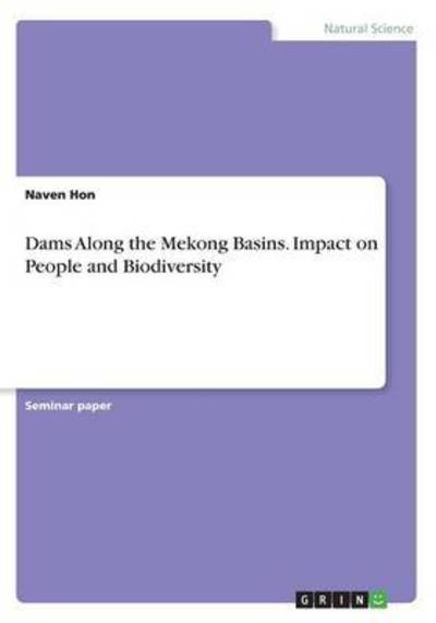 Cover for Hon · Dams Along the Mekong Basins. Impact on People and Biodiversity (Paperback Book) (2017)