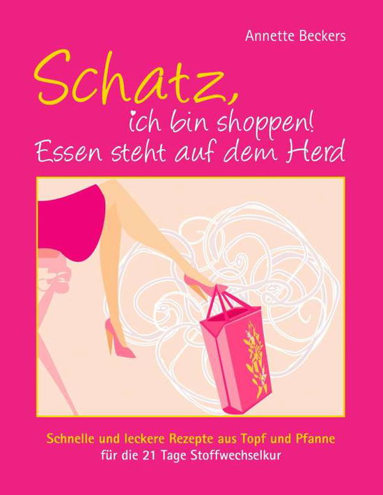 Cover for Beckers · Schatz, ich bin shoppen! Essen (Book)