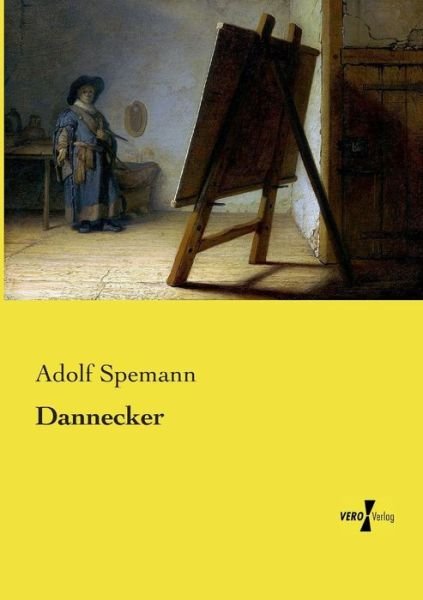 Cover for Adolf Spemann · Dannecker (Paperback Book) [German edition] (2019)