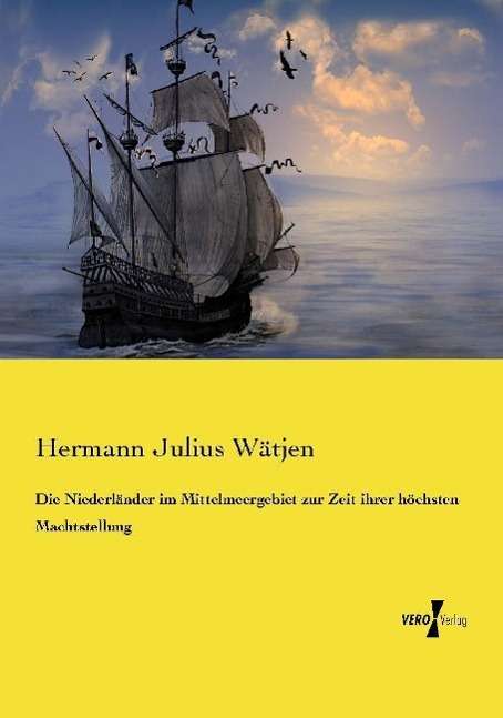 Cover for Wätjen · Die Niederländer im Mittelmeerge (Book) (2021)