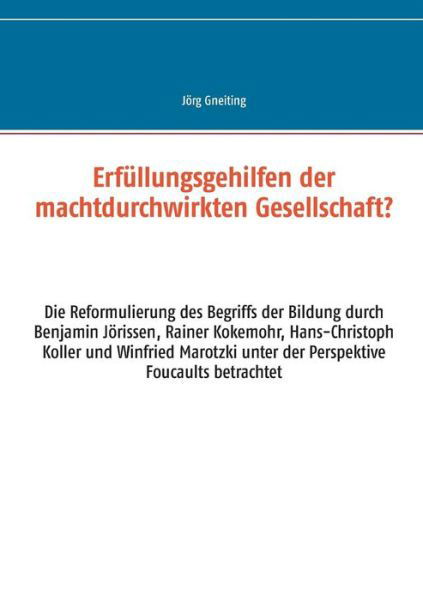 Cover for Gneiting · Erfüllungsgehilfen der machtdu (Buch) (2019)