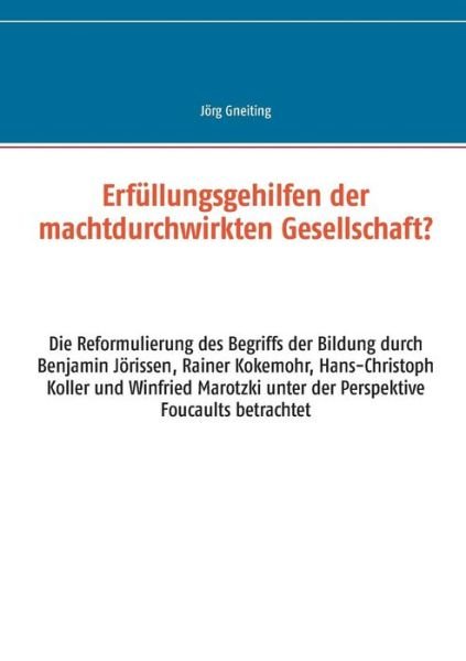 Cover for Gneiting · Erfüllungsgehilfen der machtdu (Book) (2019)