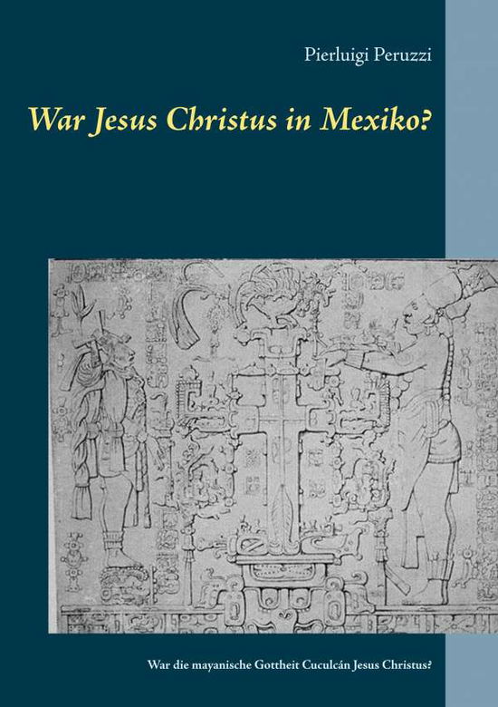 Cover for Peruzzi · War Jesus Christus in Mexiko? (Book)