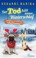 Der Tod hält keinen Winterschlaf - Susanne Hanika - Książki - beTHRILLED - 9783741303975 - 30 października 2023