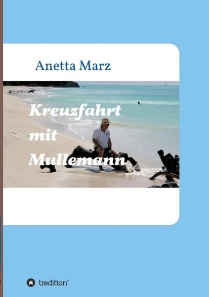 Cover for Marz · Kreuzfahrt mit Mullemann (Bog) (2017)