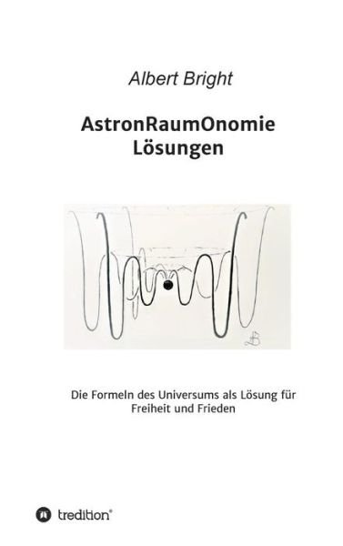 AstronRaumOnomie - Bright - Bøker -  - 9783749716975 - 22. juli 2019