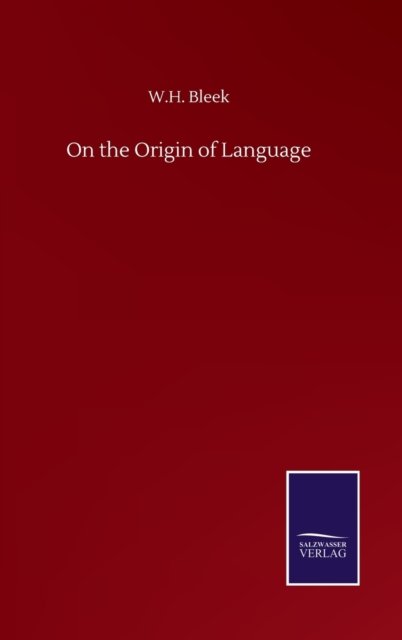 Cover for W H Bleek · On the Origin of Language (Hardcover Book) (2020)