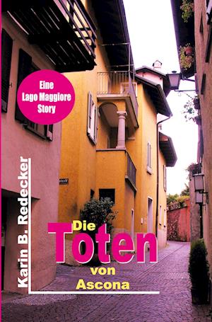 Cover for Karin B Redecker · Die Toten von Ascona (Paperback Book) (2021)