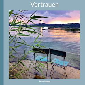 Cover for Esther Zangger · Vertrauen (Hardcover Book) (2022)