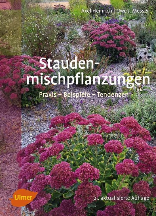 Cover for Heinrich · Staudenmischpflanzungen: Praxis  Beispiele  Tend (Buch) (2023)