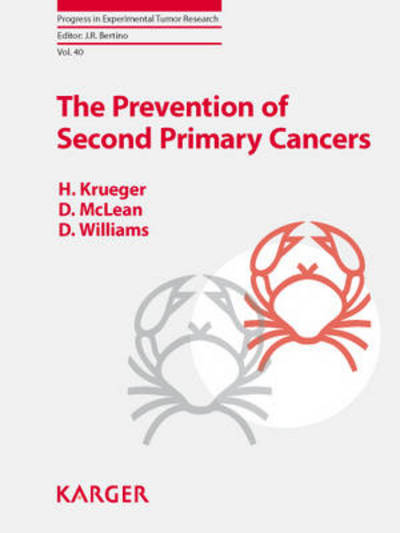 Cover for Dan Williams · The Prevention of Second Primary Cancers: a Resource for Clinicians and Health Managers (Progress in Experimental Tumor Research) (Hardcover Book) (2008)