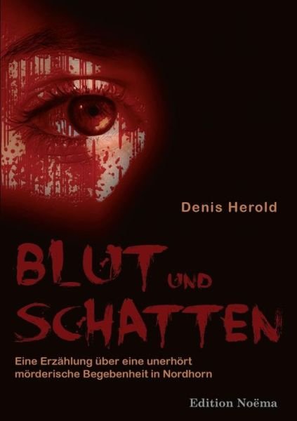 Blut und Schatten - Herold - Boeken -  - 9783838209975 - 1 augustus 2016