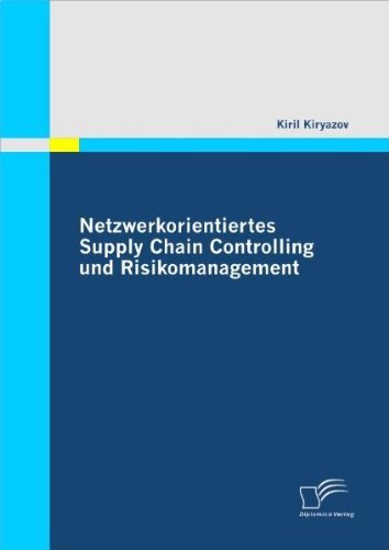 Cover for Kiril Kiryazov · Netzwerkorientiertes Supply Chain Controlling und Risikomanagement (Paperback Bog) [German edition] (2011)