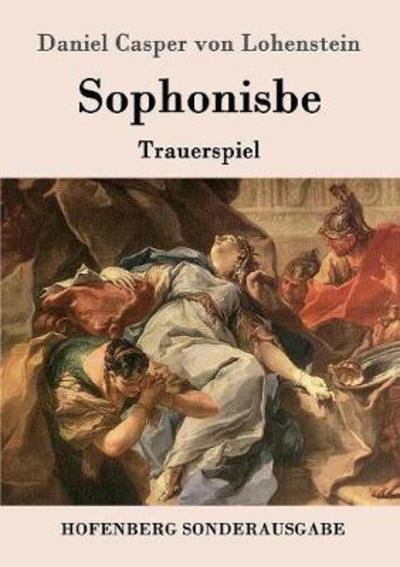 Cover for Lohenstein · Sophonisbe (Buch) (2016)