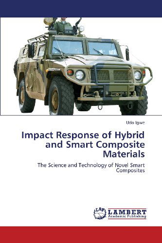 Cover for Udo Igwe · Impact Response of Hybrid and Smart Composite Materials: the Science and Technology of Novel Smart Composites (Taschenbuch) (2013)